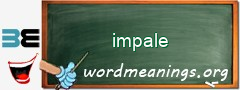 WordMeaning blackboard for impale